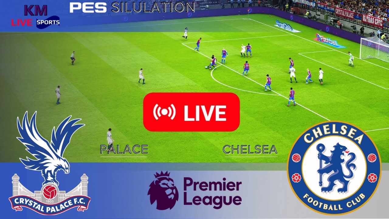 LIVE 🔴 |Crystal Palace vs Chelsea Premier League 25/26 Full Match - Pes 21 Simulation