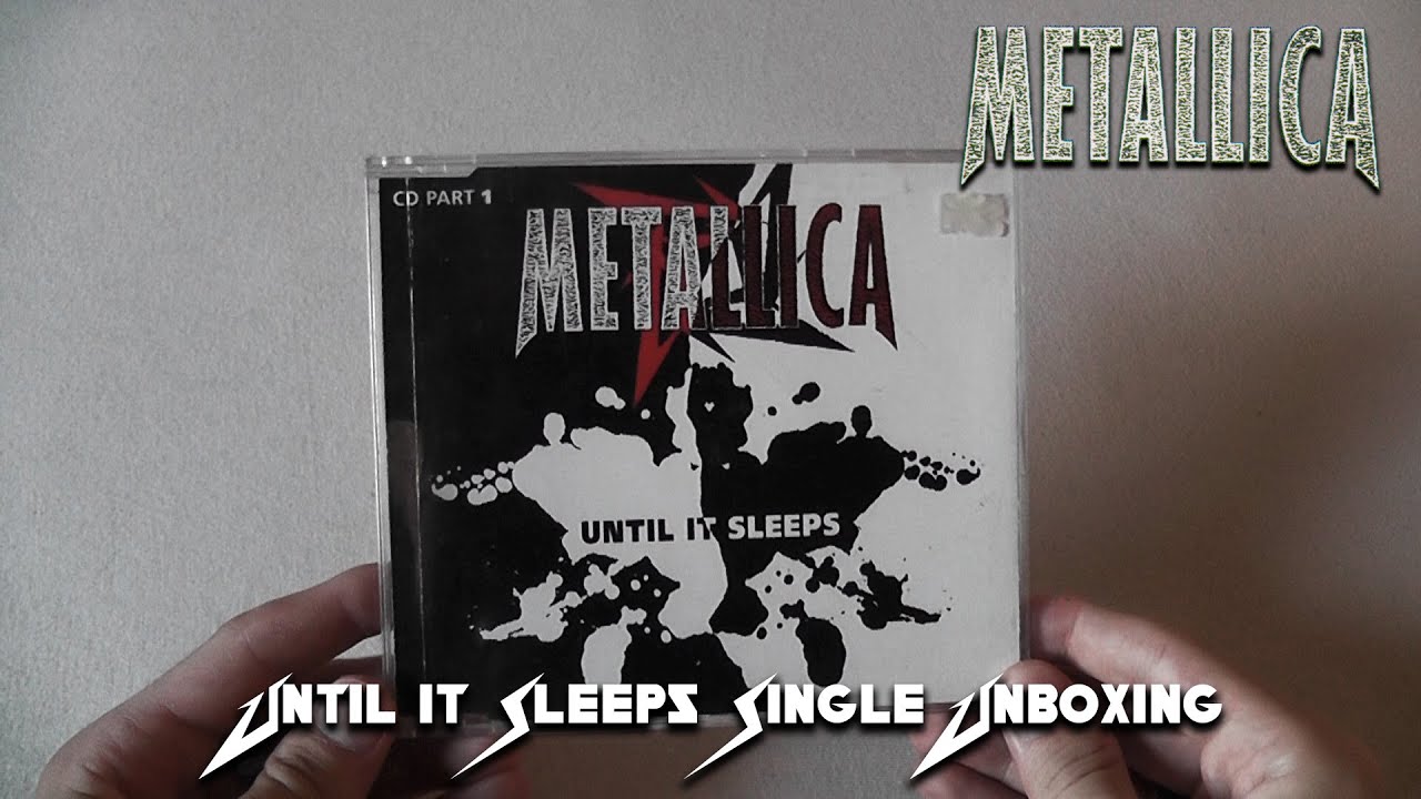 Metallica Until It Sleeps Single 1 Unboxing YouTube metallica-until-it-sleeps-single-1-unboxing-youtube