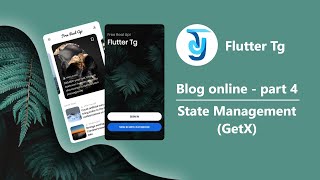 Flutter Tg | Blog Online - Part 4 | State Management - GetX  (اموزش فلاتر)