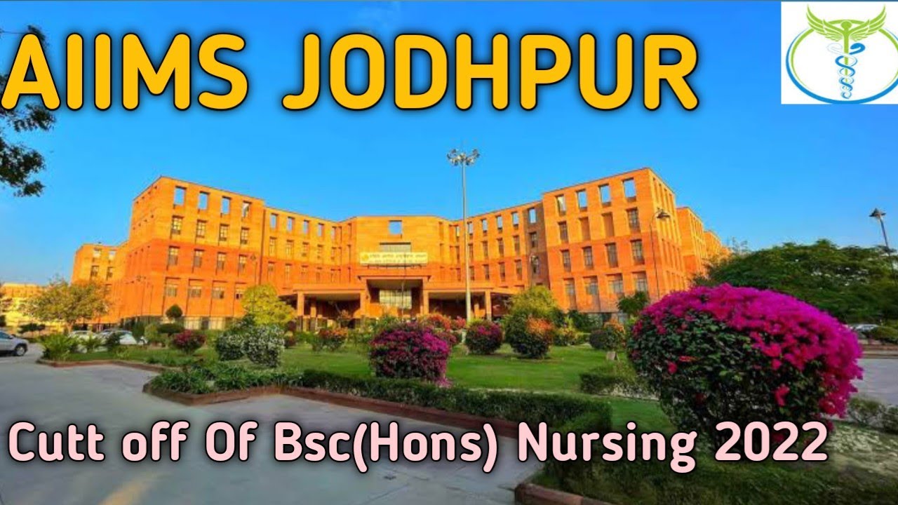 aiims-jodhpur-cutt-off-of-bsc-hons-nursing-2022-youtube