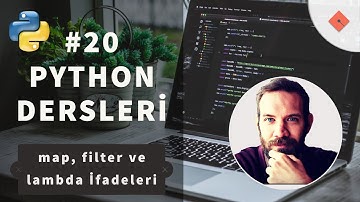 Python Dersleri #20 | map, filter ve lambda İfadeleri