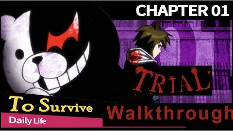 Danganronpa: Trigger Happy Havoc Ch. 1 Trial Walkthrough