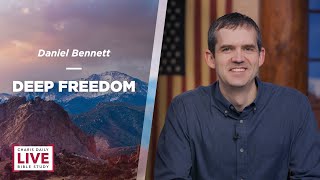 Deep Freedom - Daniel Bennett - CDLBS for April 26, 2024