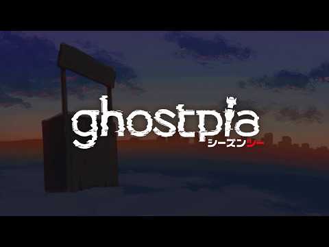 Ghostpia Season Two — Teaser