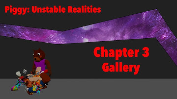 Piggy Unstable Realities - Chapter 3