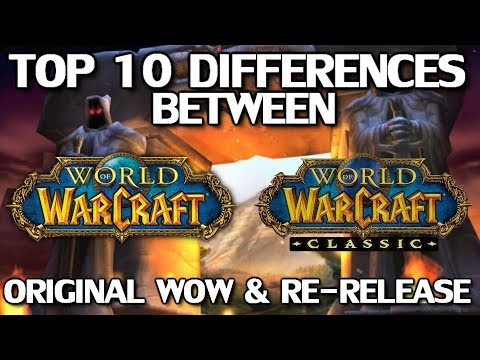 nedadgående Overtræder Alarmerende Top 10 Differences Between WoW Classic & The Original Release - YouTube