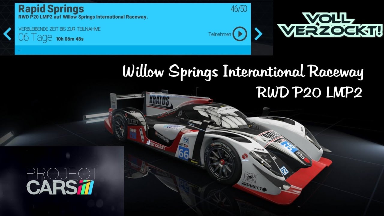 Project Cars Rwd Project Cars 4K 60FPS / RWD P20 LMP2 Willow Springs Community Event 46 ...