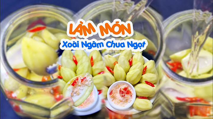 Hướng dẫn làm xoài non ngâm chua ngọt năm 2024