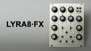 LYRA8-FX by SOMA laboratory (demo)
