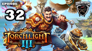 Mukluk Plays Torchlight 3 (Max Difficulty) Part 32 - Finale