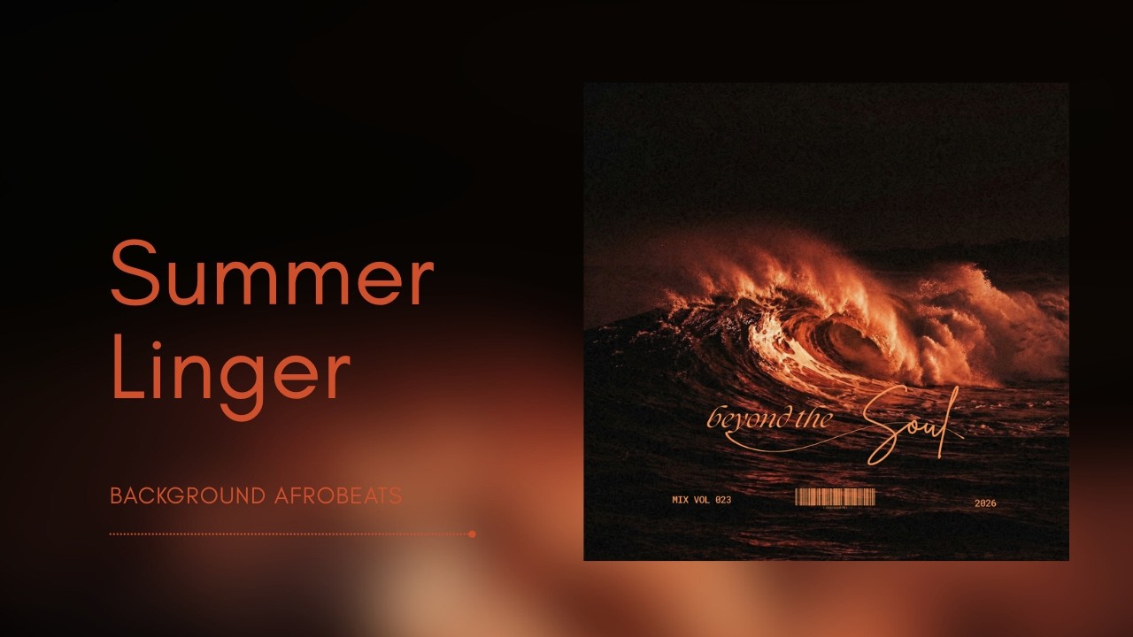 Watch Summer Linger (Official Audio) — Beyond the Soul Album | Background AfroBeats on YouTube Watch Summer Linger (Official Audio) — Beyond the Soul Album | Background AfroBeats on YouTube