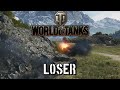 World of Tanks - Loser
