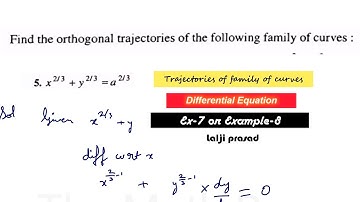 Example 8 // Q.n -5 // orthogonal trajectory // lalji prasad differential equation solution