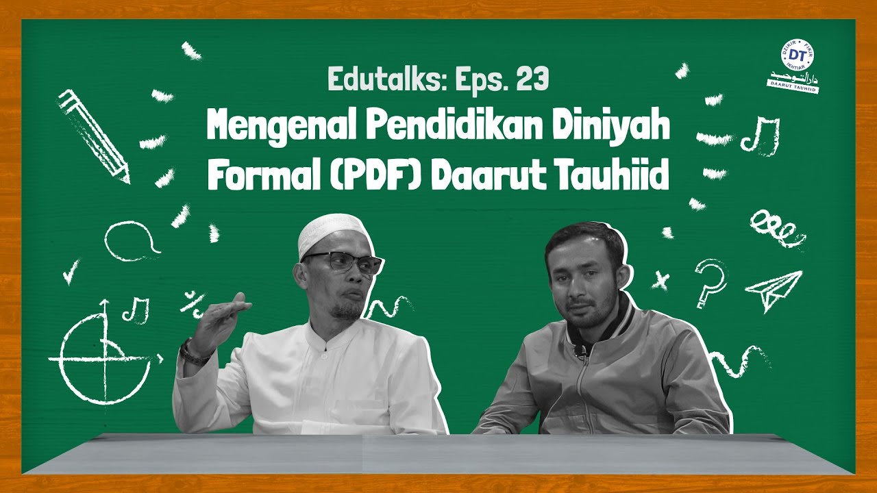 Mengenal Pendidikan Diniyah Formal (PDF) di Daarut Tauhiid | EduTalks