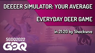 DEEEER Simulator: Your Average Everyday Deer Game by Shockwve in 21:20- Summer Games Done Quick 2022
