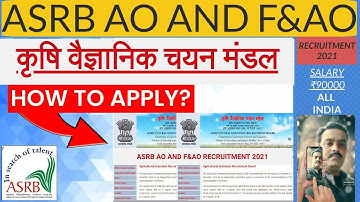 asrb recruitment 2021 | ASRB Recruitment 2021 AO, F&AO | ICAR AO, F&AO ASRB ALL DETAILS