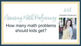 Assessing Math Proficiency: How many math problems should kids get?