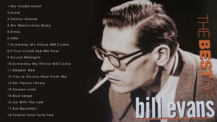 THE BEST OF BILL EVANS FULL ALBUM