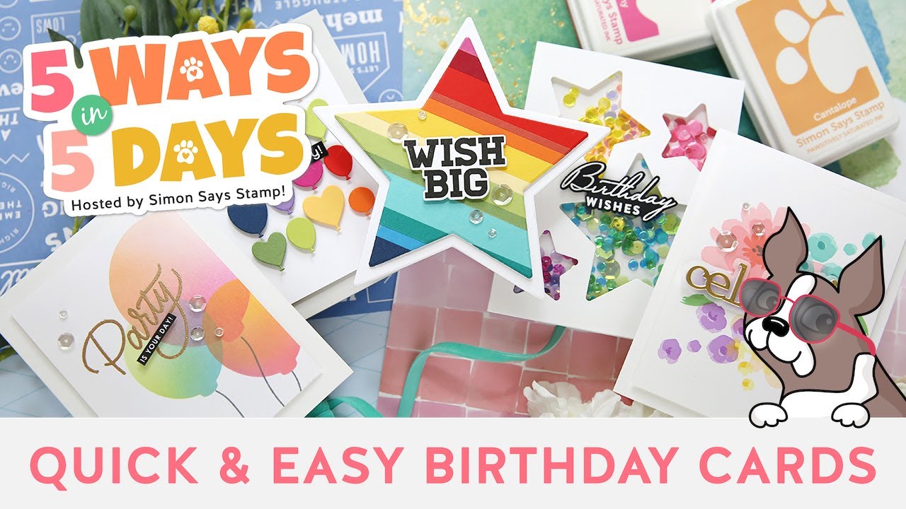 5 Ways in 5 Days FREE Crafty Series DAY 1: Quick and Easy Birthday Cards