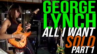 George Lynch, All I Want Guitar | Guitar Solo Lesson - Part 1 [Lynch Mob]