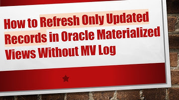 How to Refresh Only Updated Records in Oracle Materialized Views Without MV Log