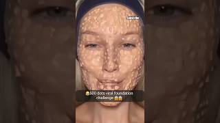 ?500 dots viral foundation challenge ￼??viralvideo foundationchallenge makeuphacks