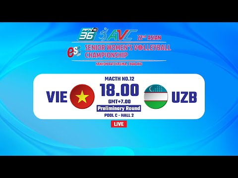 [ LIVE COURT 2 ] VIE VS UZB : 22ND ASIAN SR.WOMEN'S VOLLEYBALL CHAMPIONSHIP