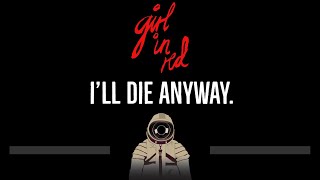 girl in red • i'll die anyway (CC) 🎤 [Karaoke] [Instrumental Lyrics] Resimi