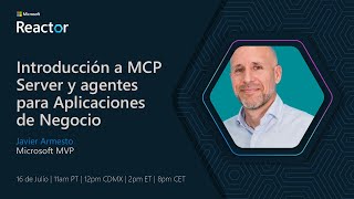 Introducción a MCP Server y agentes para Aplicaciones de Negocio