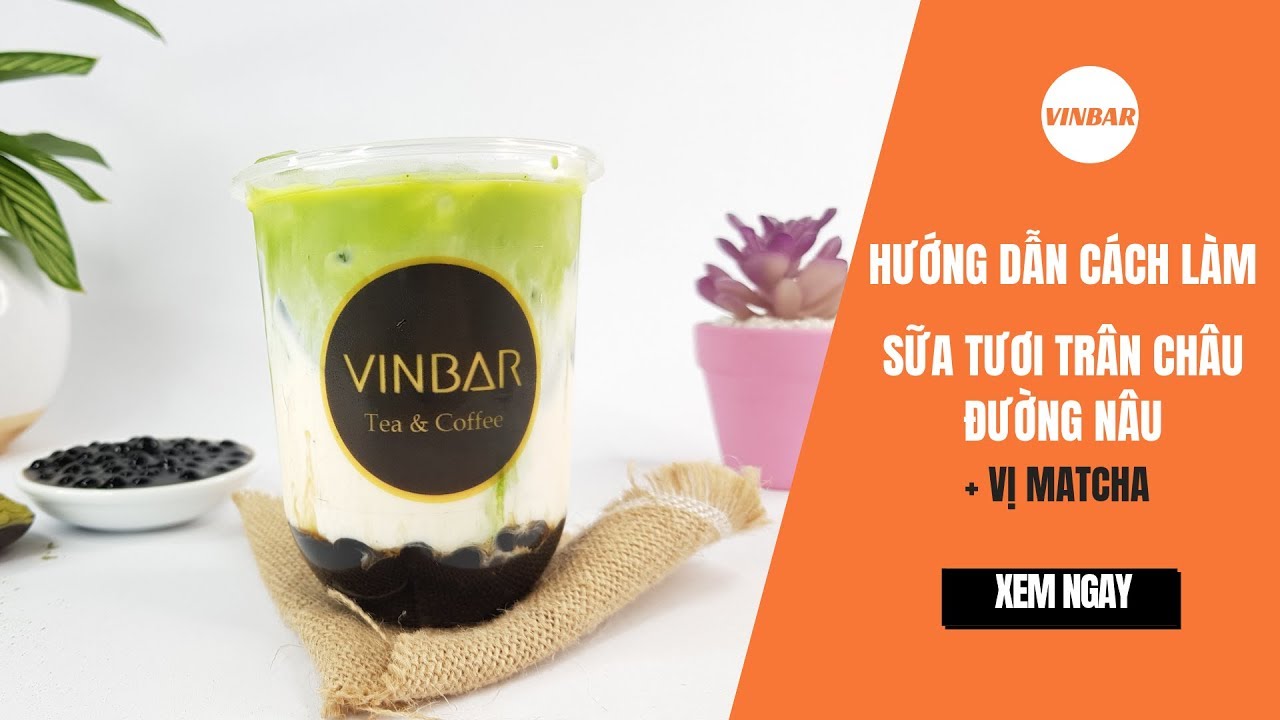 Livestream #7: Vinbar Tặng Công Thức Pha Chế Sữa Tươi Trân Châu Đường Nâu Vị Matcha