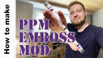 How to Make PPM Emboss Mod : : Pen Modding Tutorial