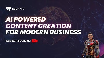 AI Powered Content Creation for Modern Businesses (Webinar Recording)