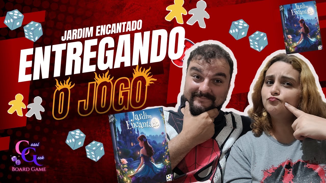 Entregando o Jogo- Jardim Encantado