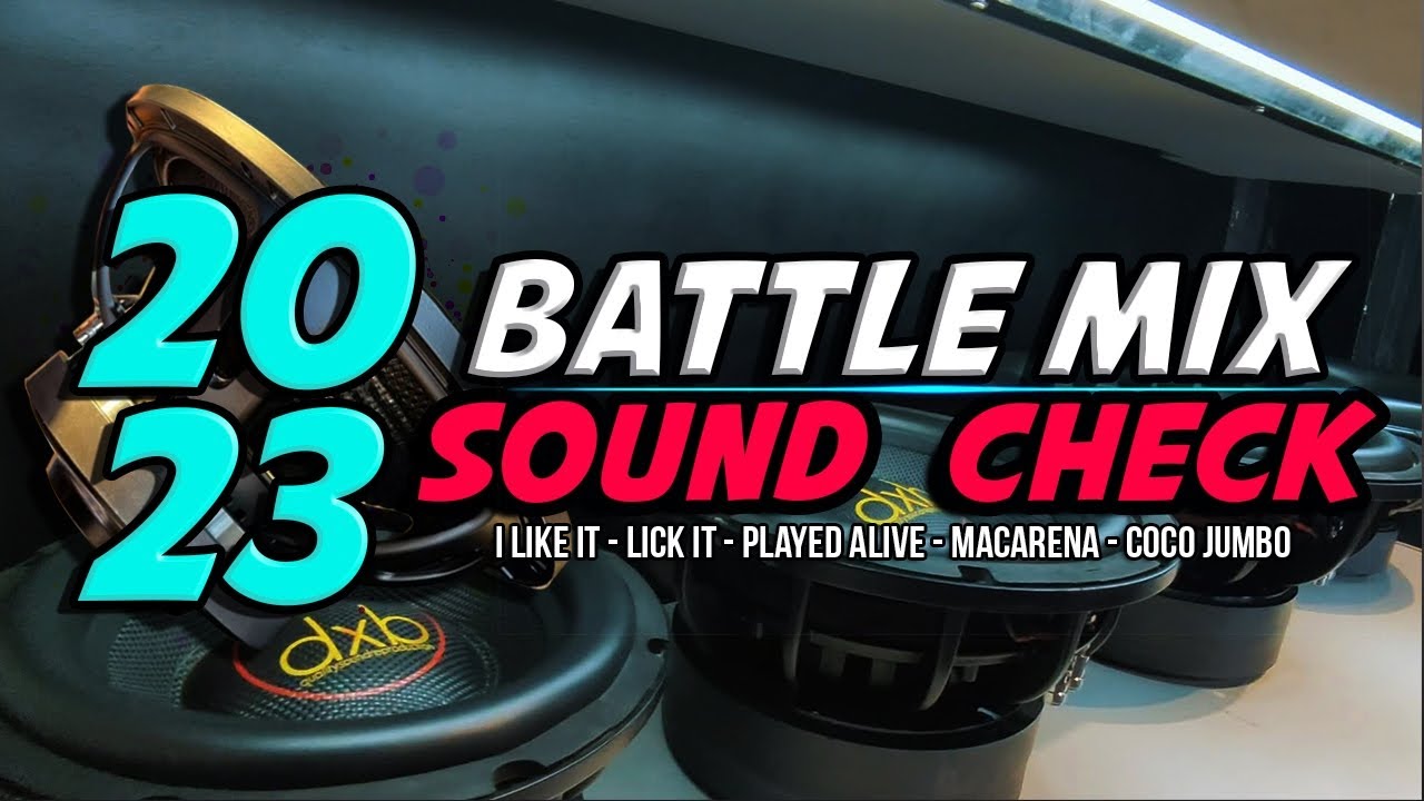 SOUND CHECK BATTLE REMIX 2023   QUALITY SOUND TEST   SUBWOOFER TEST MUSIC