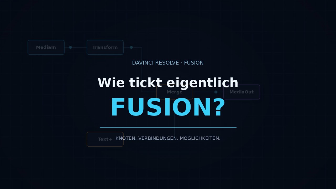 Wie tickt Fusion in DaVinci Resolve Lektion 2