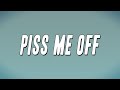 BossMan DLow - Piss Me Off (Lyrics)