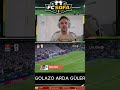 GOLAZO DE ARDA GÜLER DESDE MEDIO CAMPO 😱 LOCURA DEL MADRID