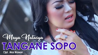 TANGANE SOPO - MAYA NATASYA ( Video Music)