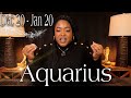 AQUARIUS - &quot;Going BEYOND The Ordinary And Becoming The Legendary!!&quot; DECEMBER 20 - JANUARY 20