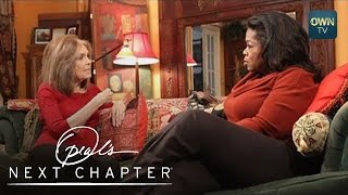 Women's Rights Activist Gloria Steinem on Aging | Oprah's Next Chapter | Oprah Winfrey Network
