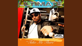 Take Me There - Ultimate