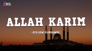Ayu Dewi Elmighwar - Allah Karim { Lirik Arab Latin Dan Terjemahan }