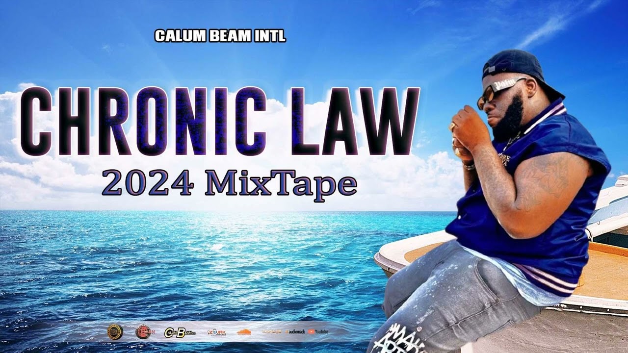 Chronic law Mix 2024  Chronic law Real Storm Mixtape 2024  Lawboss Mix  Calum beam intl