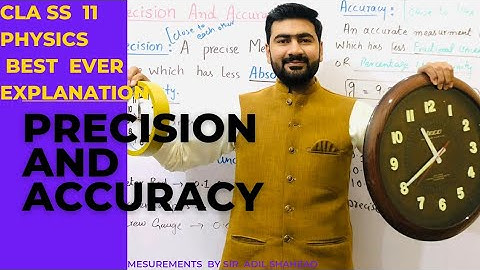 Precision and Accuracy | Class 11 Physics | Chapter 1 | Measurements |Precision| accuracy|11 Physics