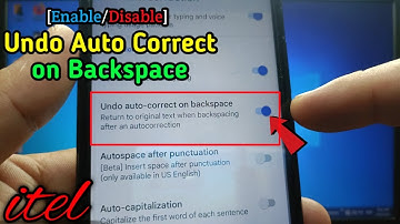 How to enable or disable keyboard undo auto correct on backspace on itel S15