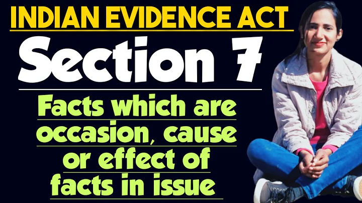 Section 7 of Indian evidence act | facts which are the occasion cause or effect of facts in issue