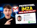GMAIL İMZA OLUŞTURMA: Kolay Adımlarla Profesyonel E Postalar