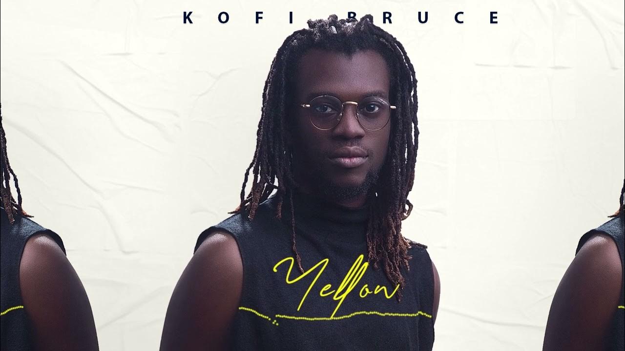 KOFI BRUCE - Yellow (Official Audio) - YouTube