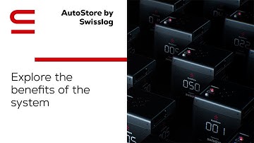 AutoStore by Swisslog: Explore the benefits of the system