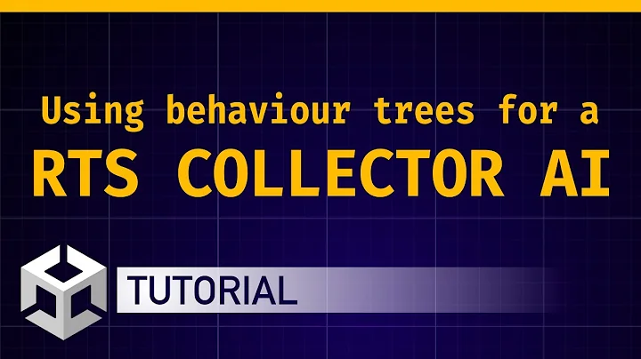 Using behaviour trees for a RTS collector AI [Unity/C# 🇬🇧 tutorial]